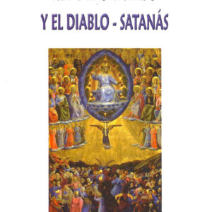 Nuestro Señor Jesu-Cristo, Rey del Universo, y el Diablo-Satanás