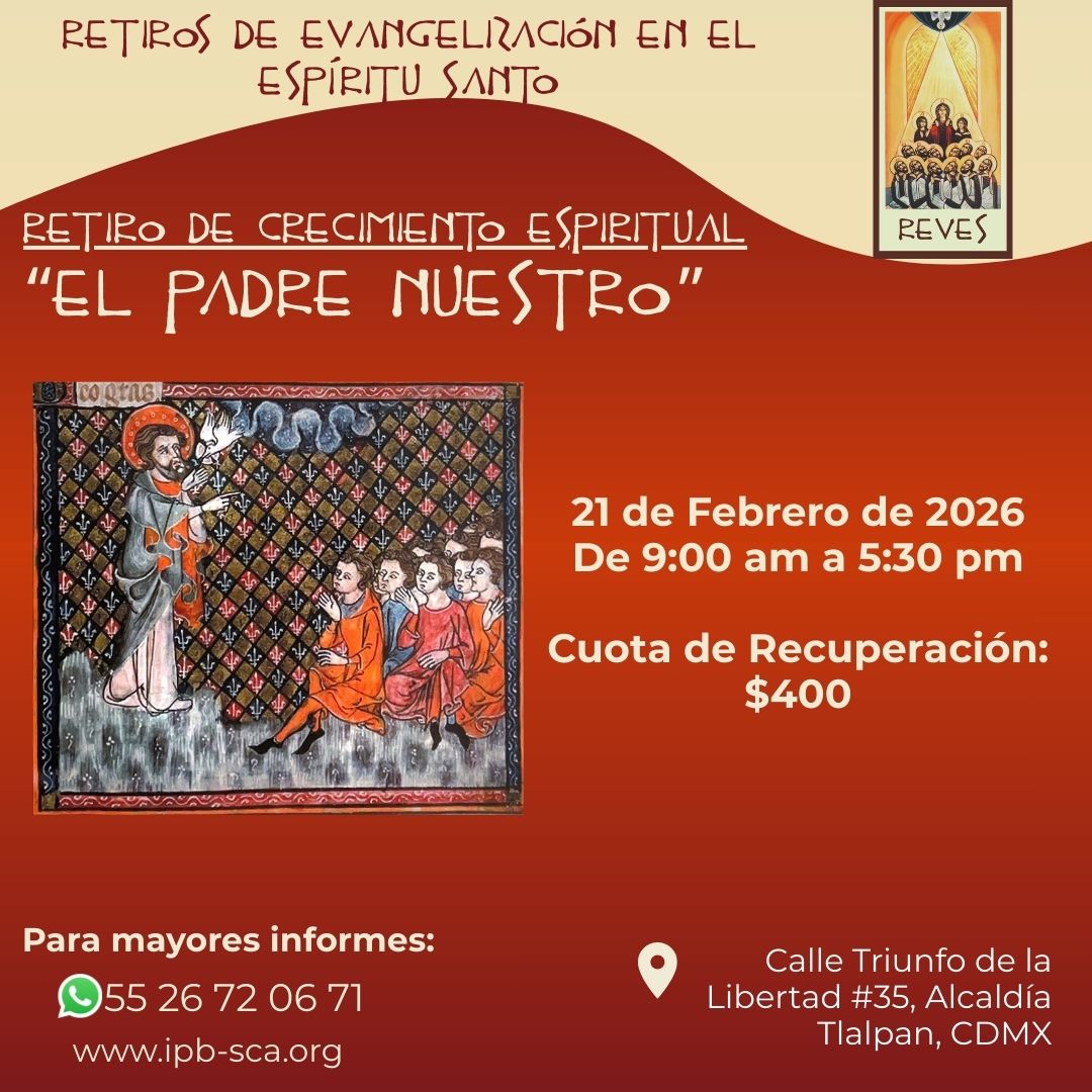 Retiro de Crecimiento Espiritual Tema: El Padre Nuestro