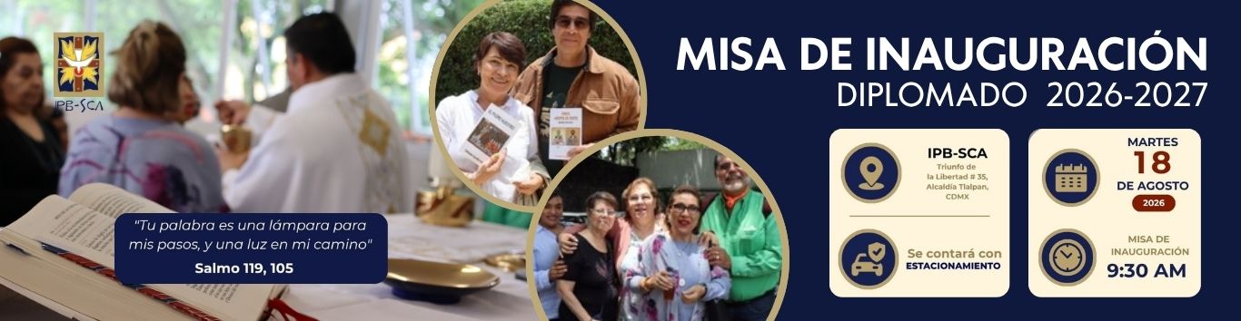 MISA DE INAUGURACION DIPLOMADO MISIONERO DE LA PALABRA 2026-207 IPB-SCA INSTITUTO DE PASTORAL BIBLICA SALVADOR CARRILLO ALDAY